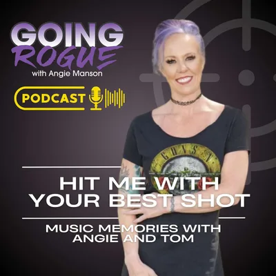 Hit Me with Your Best Shot: Music Memories with Angie and Tom