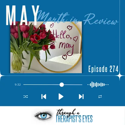 May Month in Review – Ep274