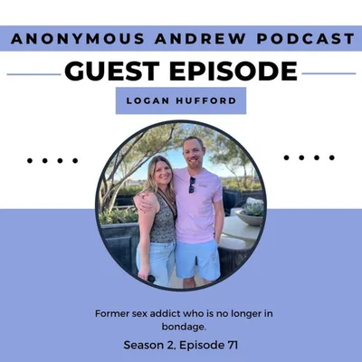 Sex & Porn Addiction with Logan Hufford