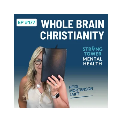 177. Whole Brain Christianity