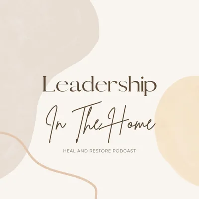 Leadership in the Home