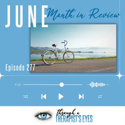 June Month in Review - Ep277