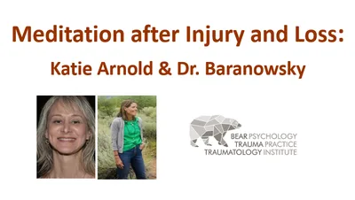 Meditation after Injury and Loss