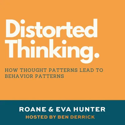 041 Distorted Thinking