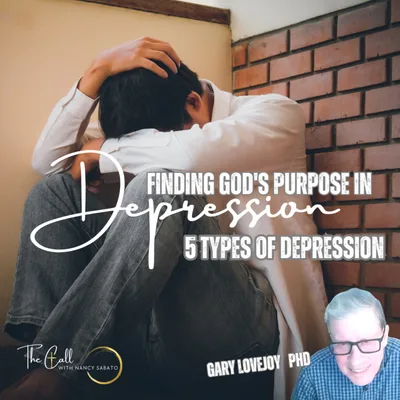 FINDING GOD’S PURPOSE IN DEPRESSION | 5 TYPES OF DEPRESSION 🔔