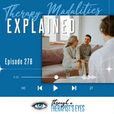 Therapy Modalities Explained - Ep278