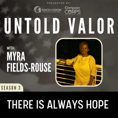 There Is Always Hope with Myra Fields-Rouse
