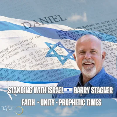 STANDING WITH ISRAEL🇮🇱 BARRY STAGNER ON FAITH | UNITY | PROPHETIC TIMES 📖 🌍