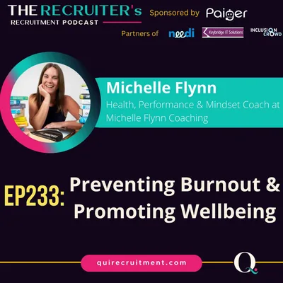 EP233: Michelle Flynn, Health, Performance & Mindset Coach at Michelle Flynn Coaching -  Preventing Burnout and Promoting Wellbeing