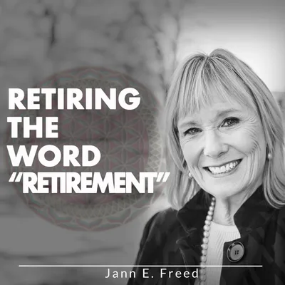 Retiring The Word “Retirement”