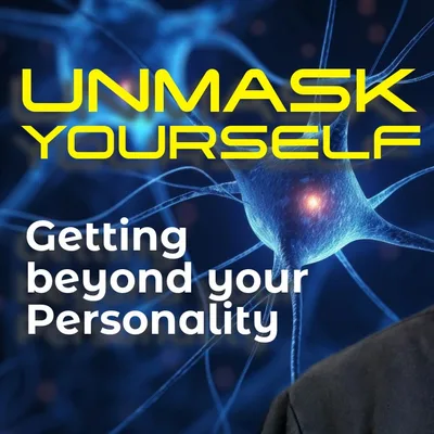 UNMASK YOURSELF - Discover yourself to heal yourself of depression anxiety and everything else