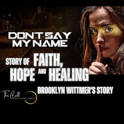 Brooklyn Wittmer | Story | Faith, Hope, and Healing in 'Don't Say My Name'