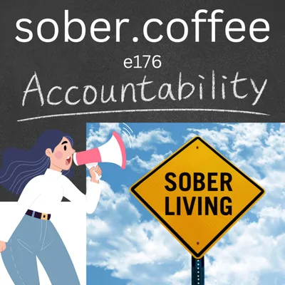 Accountability in Sobriety