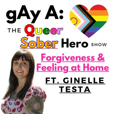 Forgiveness and Feeling At Home ft. Ginelle
