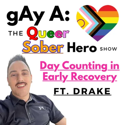 Day Counting in Early Recovery ft. Drake