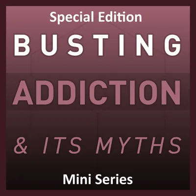 Mini Series 12 - Addiction Q&A - 2