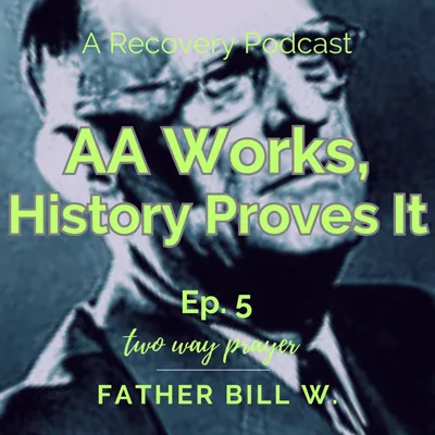 Dr. Bob & The Good Oldtimers: AA Separates from the Oxford Group