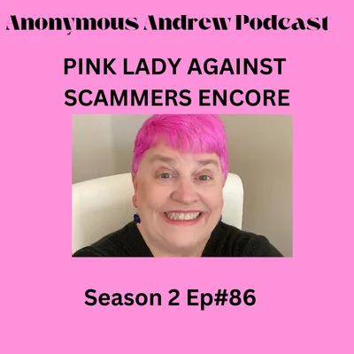 Pink Lady Against Scammers Encore!