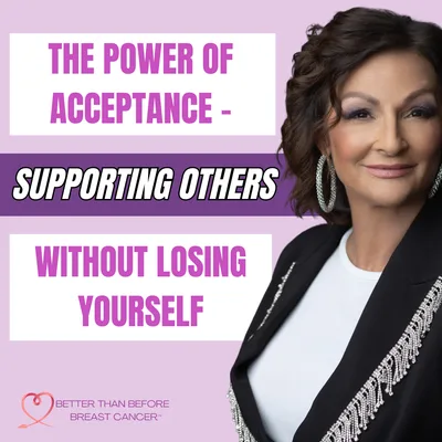 #372 The Power of Acceptance - Supporting Others Without Losing Yourself