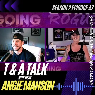 T & A Talk: Uncovering the Hidden Truths