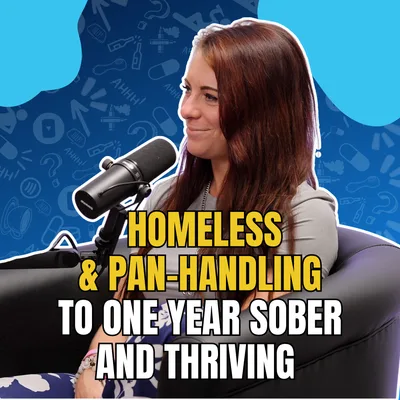 409 -  From the Streets to Sobriety: Kaitlyn's Story