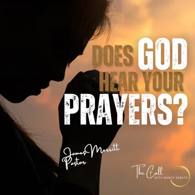 Does God Hear Your Prayers? James Merritt | Pastor 🙏✨"