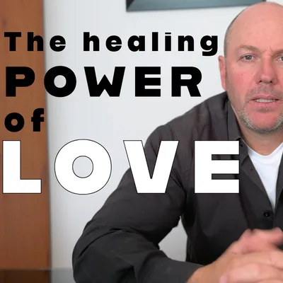 The Healing POWER of LOVE - How the energy of love transcends your personality