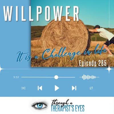 Willpower: It is a Challenge in life - Ep285