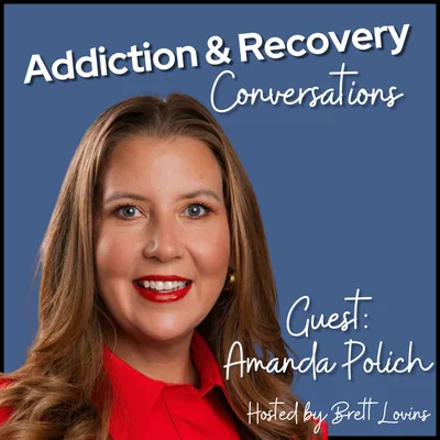 Amanda Polich - Creating Recovery Friendly Workplaces and Embracing Authentic Leadership