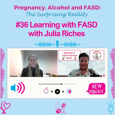 #36 Learning with FASD with Julia Riches