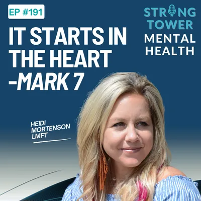 191. It Starts in the Heart | Mark 7