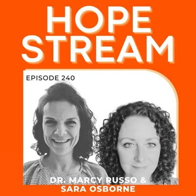 Wellspring of Hope: Whole-Person Recovery for Girls and Their Families, with Dr. Marcy Russo and Sara Osbourne