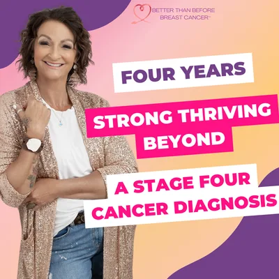 #381 Four Years Strong Thriving Beyond a Stage Four Cancer Diagnosis