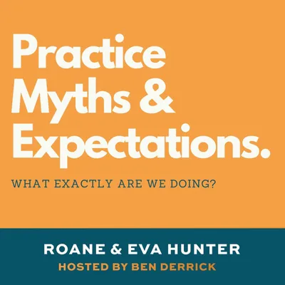 046 Practice, Myths, & Expectations