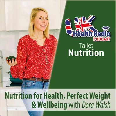 41: Nutrition for Me! with Dora Walsh - Episode 41