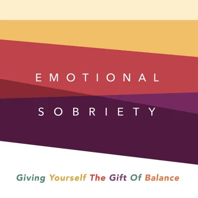 Emotional Sobriety - The Rhythm of Life - Mark Beebe