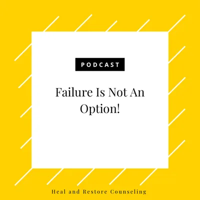 Failure is Not an Option