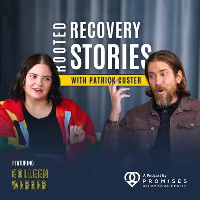 "I Wasn't Comfortable With Anyone" (feat. Colleen Werner) | Rooted Recovery Stories Podcast #174