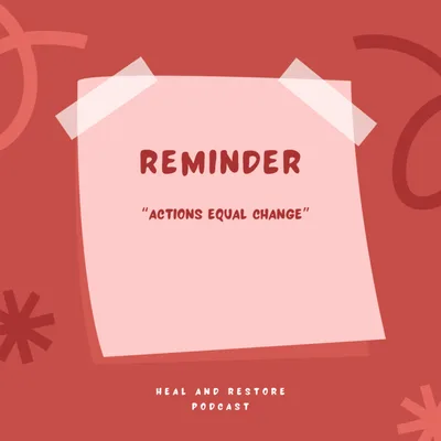 Actions Equal Change