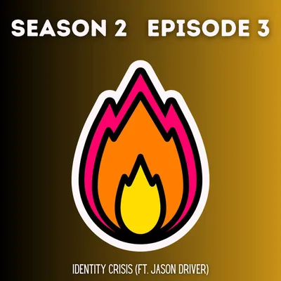 Identity Crisis (FT. Jason Driver)