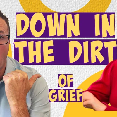 Theo Boyd | “Down In The Dirt of Grief” Ep. 005