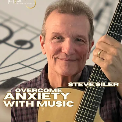 Overcome Anxiety with Faith and Music | Steve Siler | What Hope Says