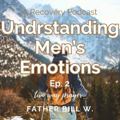 Men & Emotions: Understanding Men's Emotions