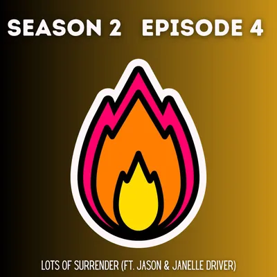 Lots Of Surrender (FT. Jason & Janelle Driver)