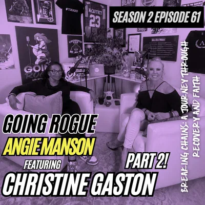 Angie Manson with Christine Gaston - Breaking Chains: A Journey Through Recovery and Faith