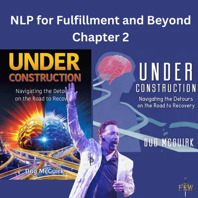 NLP for Recovery Chapter 2 Under Construction Navigating the Detours on the Road to Recovery