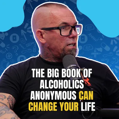 453: The Big Book: Erik’s Journey to Sobriety and How It Can Help Anyone