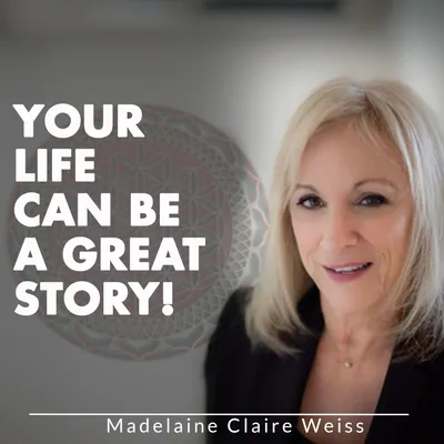 Your Life Can Be A Great Story!