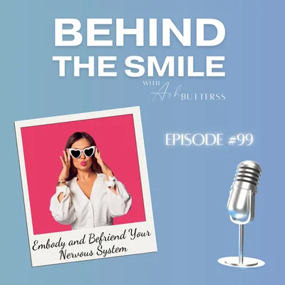 Ep 99. How to Embody and Befriend Your Nervous System, with Danni Carr (The Unedited Woman Series)