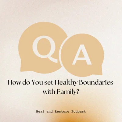 How do You Set Healthy Boundaries With Family?